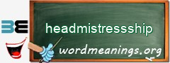 WordMeaning blackboard for headmistressship